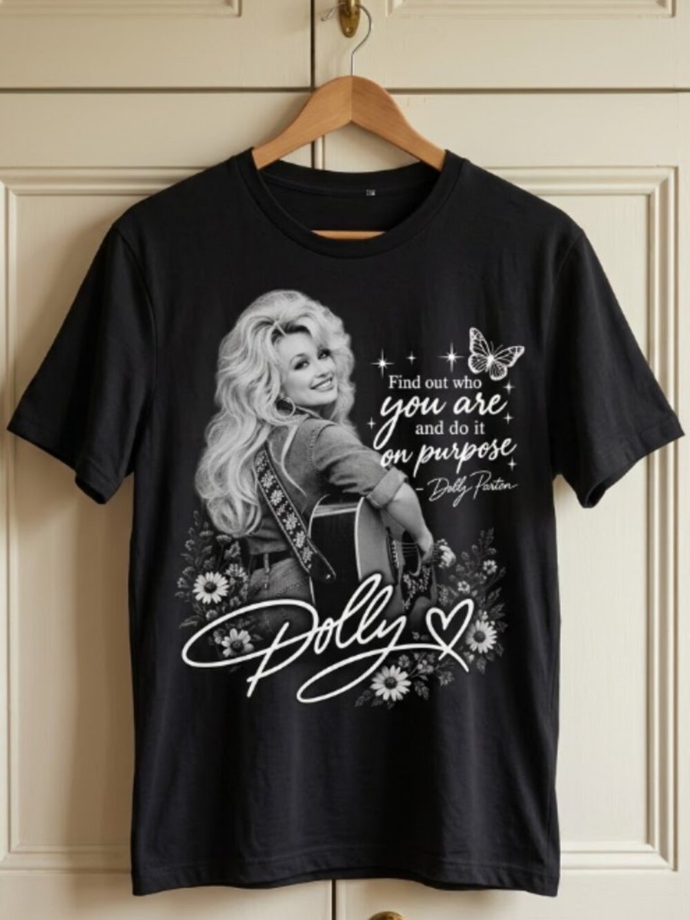 Dolly Parton Find Out Who You Are Quote Shirt